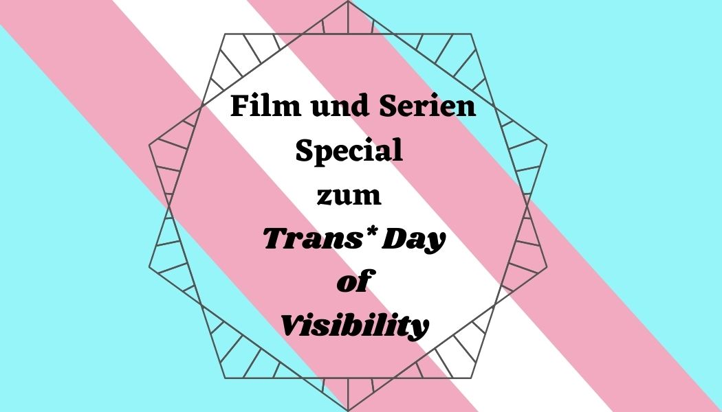 You are currently viewing Trans* Day of Visibility am 31.3.2021