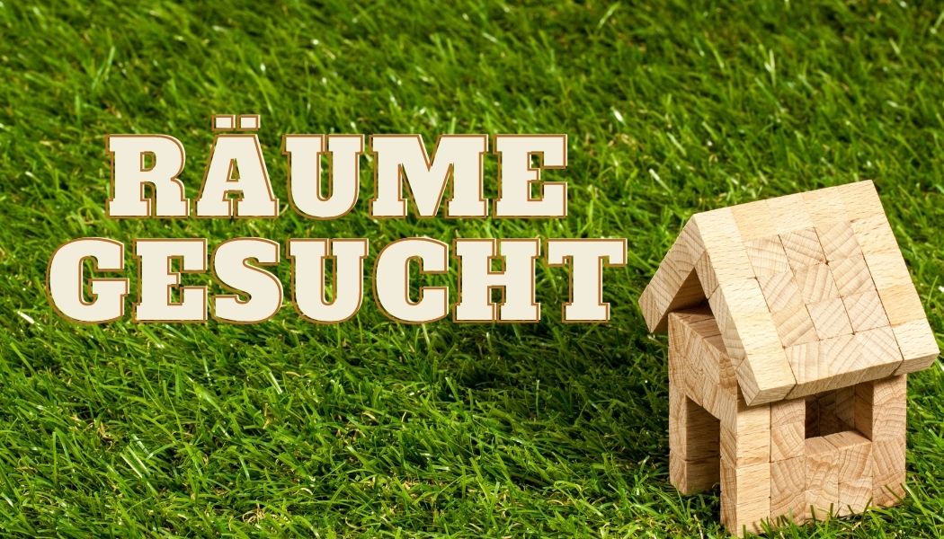 You are currently viewing Räume gesucht!