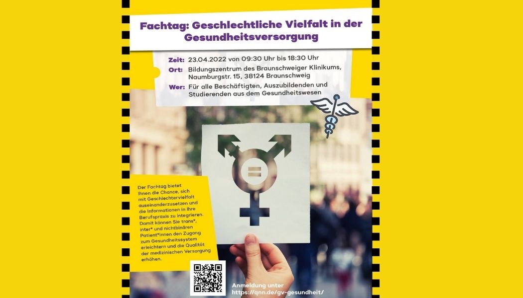 You are currently viewing Fachtag „Geschlechtliche Vielfalt in der Gesundheitsversorgung“ (23.04.2022 in                     Braunschweig)