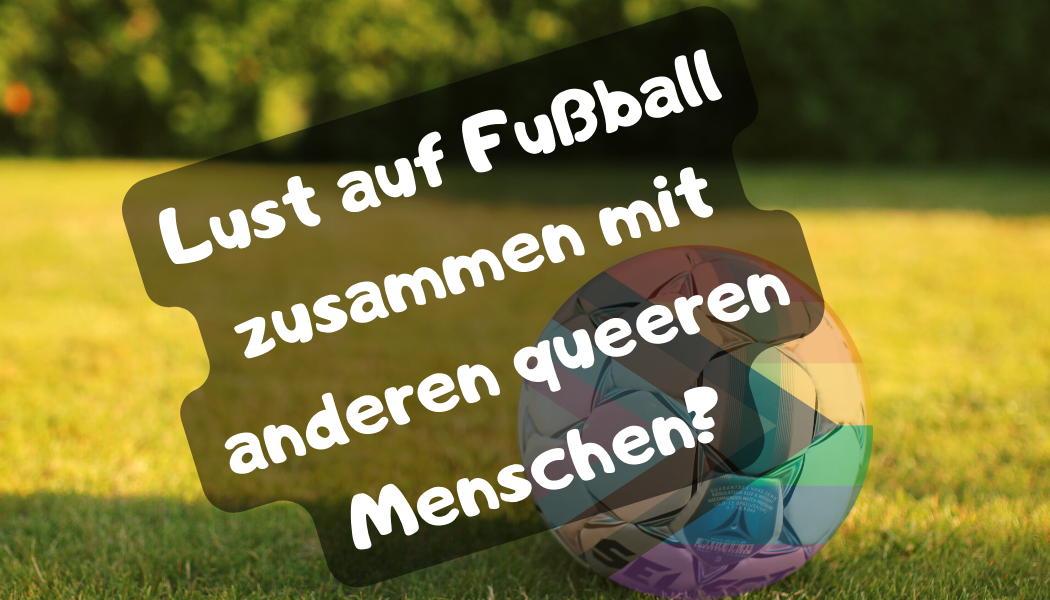 You are currently viewing Queere Fußballgruppe
