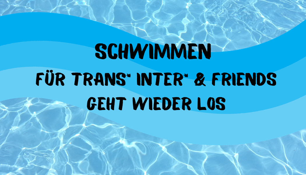 You are currently viewing trans*inter*Schwimmen