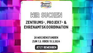 Read more about the article Neu: Stellenausschreibung Zentrums-, Projekt- & Ehrenamtskoordination